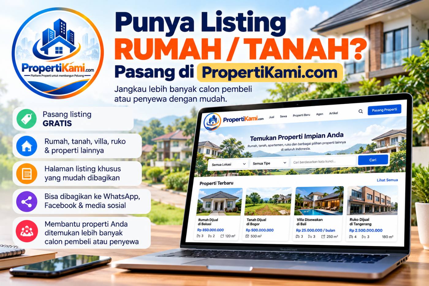 Punya Listing Rumah atau Tanah? Pasang di PropertiKami.com