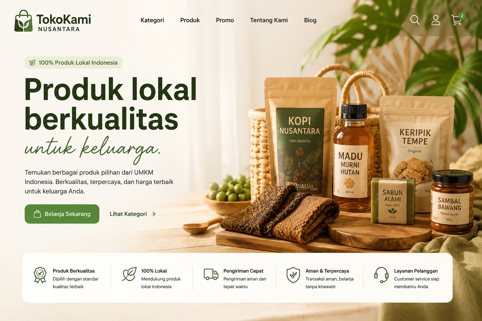 Produk lokal berkualitas untuk keluarga.